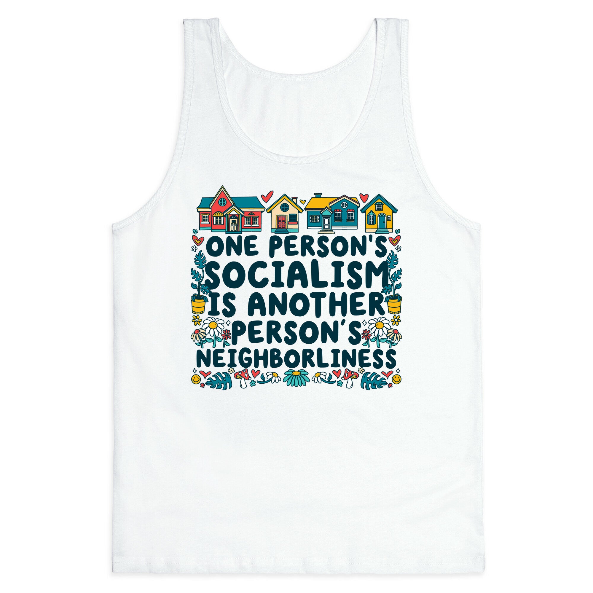 One Persons Socialism is Another Persons Neighborliness Tim Walz Tank Top